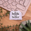Стикер "The Book Was Better" Lunar Studio